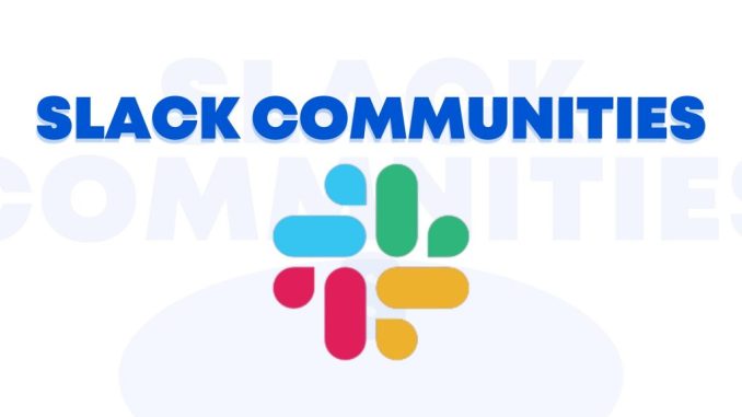 7 Slack Communities for Recruiting and Hiring 7 Slack Communities for Recruiting and Hiring
