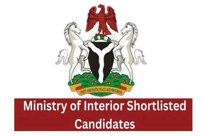 Ministry Of Interior Shortlisted Candidates 2024/2025  is Out | PDF Final List