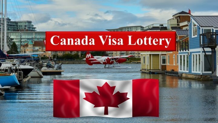 How to Apply for Canada Visa Lottery 2024/2025