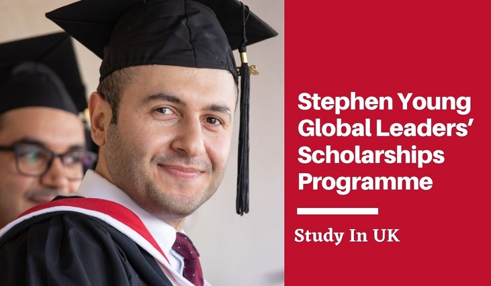 2024 Stephen Young Global Leaders Scholarship in UK | Fully Funded